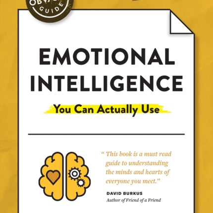 The Non-Obvious Guide to Emotional Intelligence (You Can Actually Use): (You Can Actually Use)