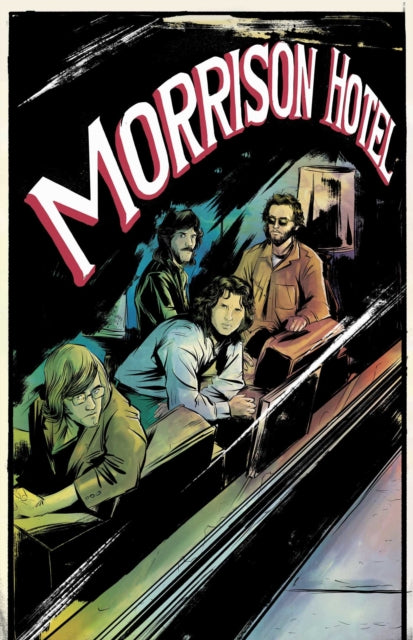 Morrison Hotel: Graphic Novel