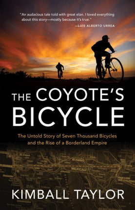 The Coyote's Bicycle: The Untold Story of 7,000