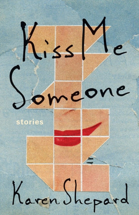 Kiss Me Someone Stories