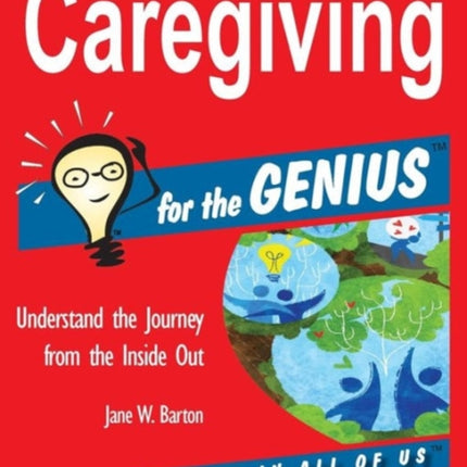 Caregiving for the GENIUS