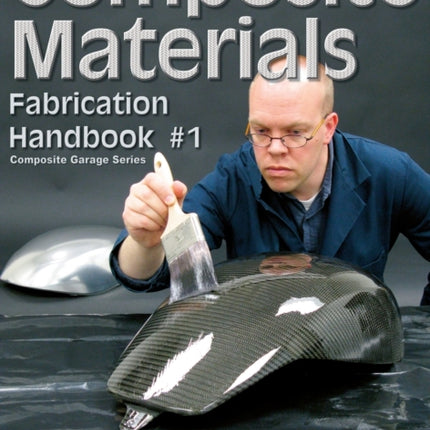 Composite Materials: Fabrication Handbook #1