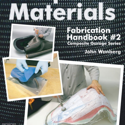 Composite Materials Fabrication Handbook #2