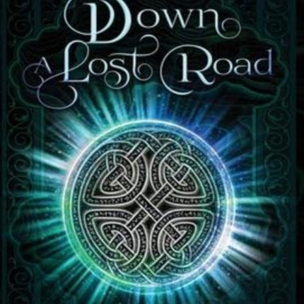 Down a Lost Road