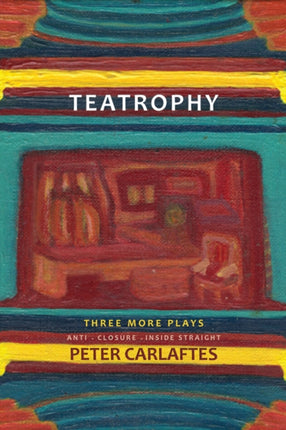 Teatrophy: Three More Plays: Three More Plays