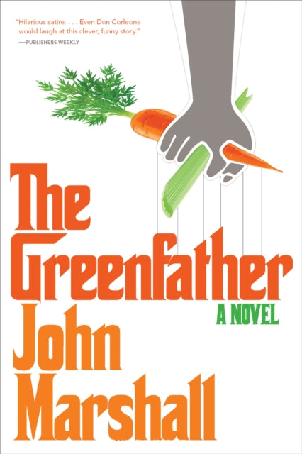 The Greenfather: A Novel