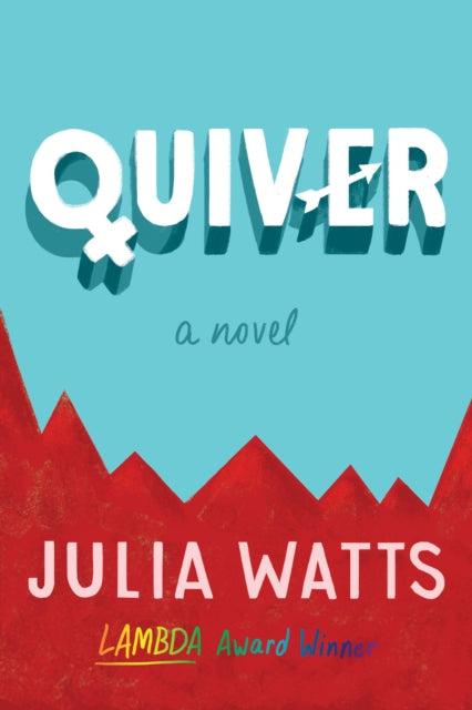 Quiver: A Novel