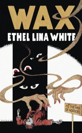 Wax (Valancourt 20th Century Classics)