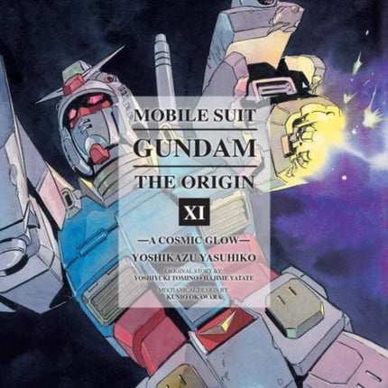 Mobile Suit Gundam: The Origin Volume 11: A Cosmic Glow