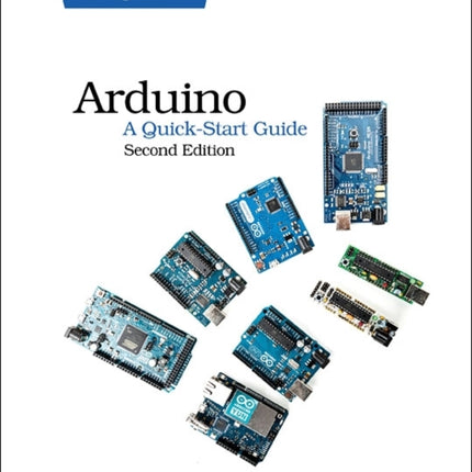 Arduino – A Quick Start Guide 2e