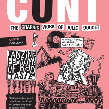 Sweet Little Cunt: The Graphic Work of Julie Doucet