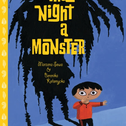 That Night, A Monster . . .