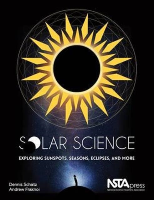 Solar Science: Exploring Sunspots, Seasons, Eclipses, and More