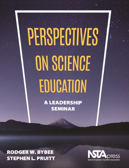 Perspectives on Science Education: A Leadership