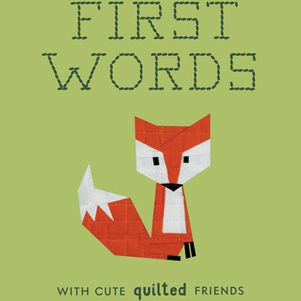 First Words with Cute Quilted Friends