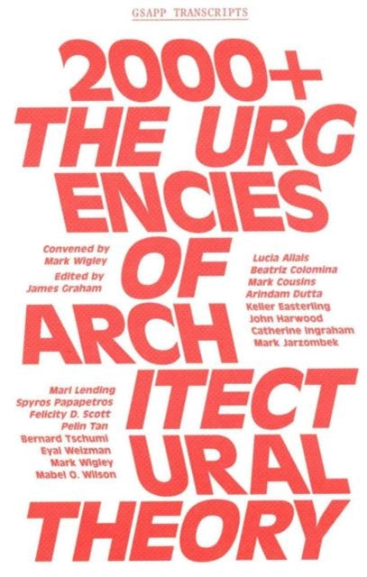 2000+ – The Urgenices of Architectural Theory