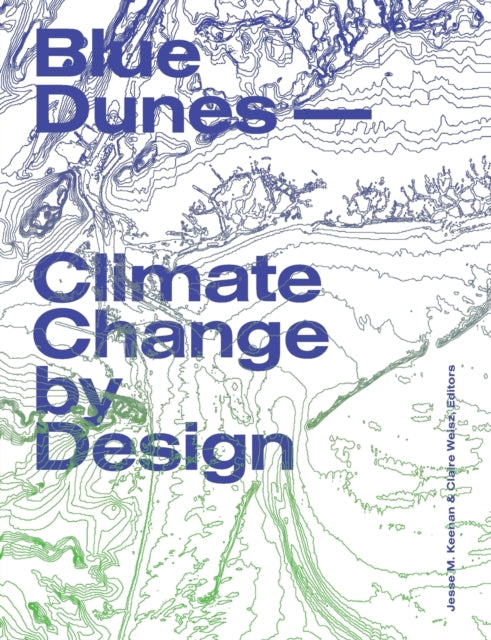 Blue Dunes – Resiliency by Design