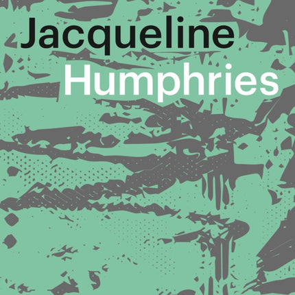 Jacqueline Humphries: jHΩ1:)