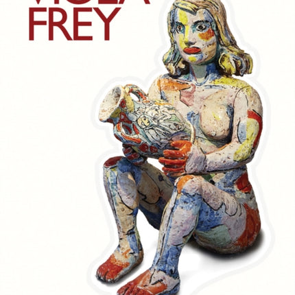 Viola Frey Artists Mind  Studio  World