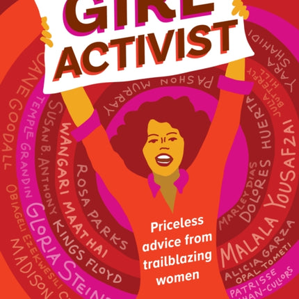 Girl Activist: Priceless Advice from Trailblazing Women