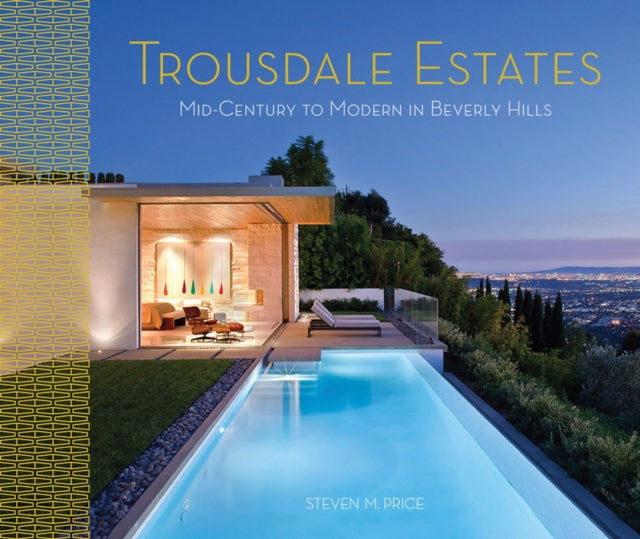 Trousdale Estates Midcentury to Modern in Beverly Hills