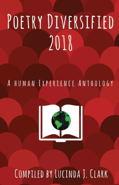 Poetry Diversified 2018: A Human Experience