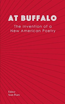 At Buffalo: The Invention of a New American
