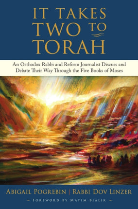 It Takes Two to Torah A Modern Lively Discussion about the Five Books of Moses