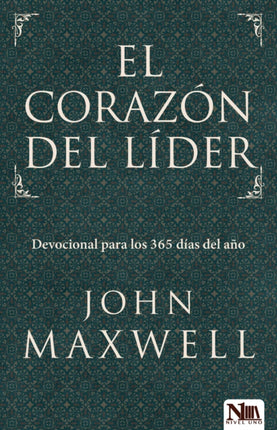 El Corazón del líder: Devocional para los 365 días del año