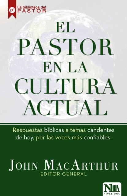 El pastor en la cultura actual / Right Thinking in a World Gone Wrong