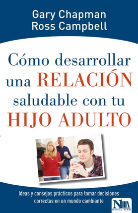 Cómo desarrollar relación saludable con hijo