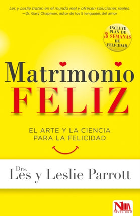 Matrimonio feliz: El arte y la ciencia para la felicidad