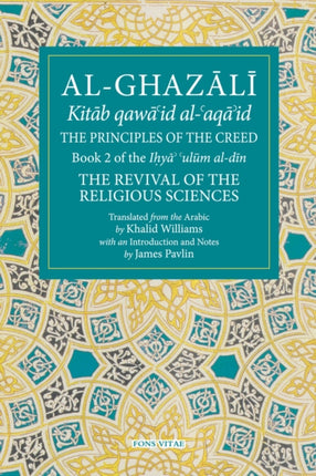 AlGhazali the Book of Belief Book 2 the Revival