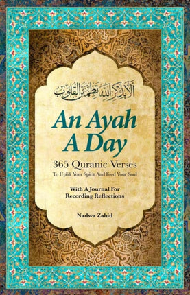 An Ayah a Day: 365 Quranic Verses To Uplift Your