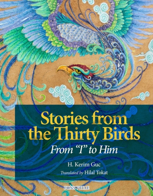 Stories From the Thirty Birds: From  I  to Him