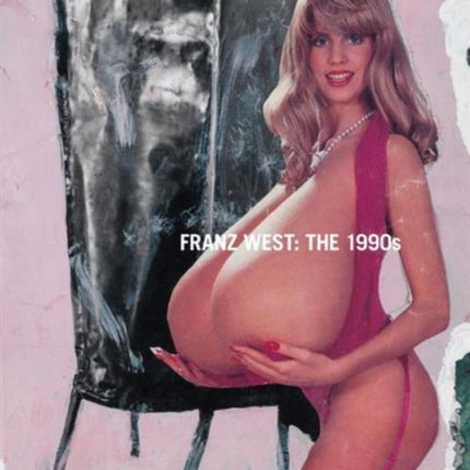 Franz West: The 1990s