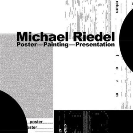 Michael Riedel: Poster—Painting—Presentation