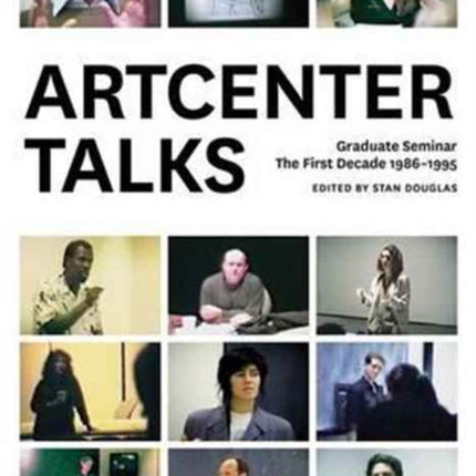 ArtCenter Talks: Graduate Seminar, The First Decade 1986-1995