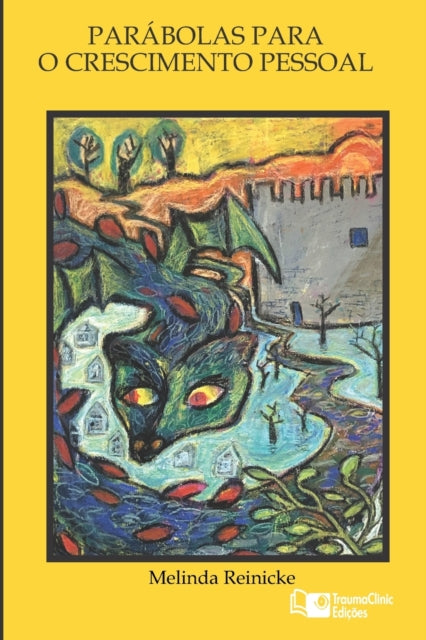 Parábolas Para O Crescimento Pessoal: Histórias