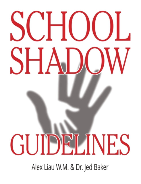 School Shadow Guidelines