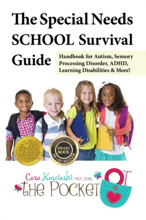 The Special Needs SCHOOL Survival Guide: Handbook
