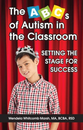 The ABCs of Autism in the Classroom: Setting the