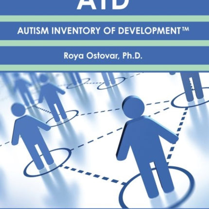 AID: Autism Inventory of Development™: An Assessment Tool for Parents and Professionals