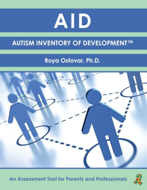 AID: Autism Inventory of Development™: An Assessment Tool for Parents and Professionals