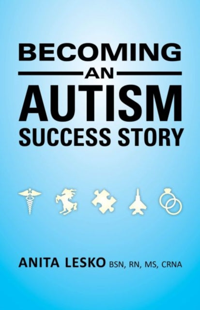 Becoming an Autism Success Story: Anita Lesko