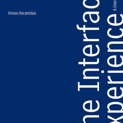 The Interface Experience – A User`s Guide