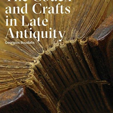 The Codex and Crafts in Late Antiquity