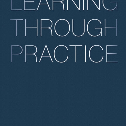 Learning Through Practice