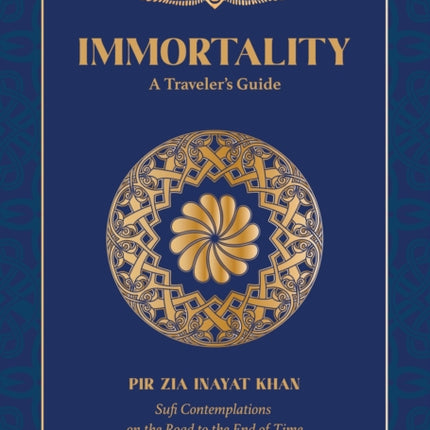 Immortality: A Traveler's Guide