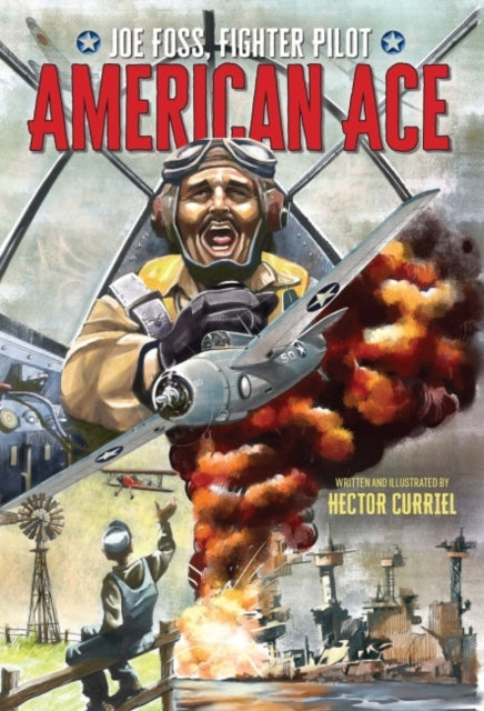 American Ace: Joe Foss, Fighter Pilot